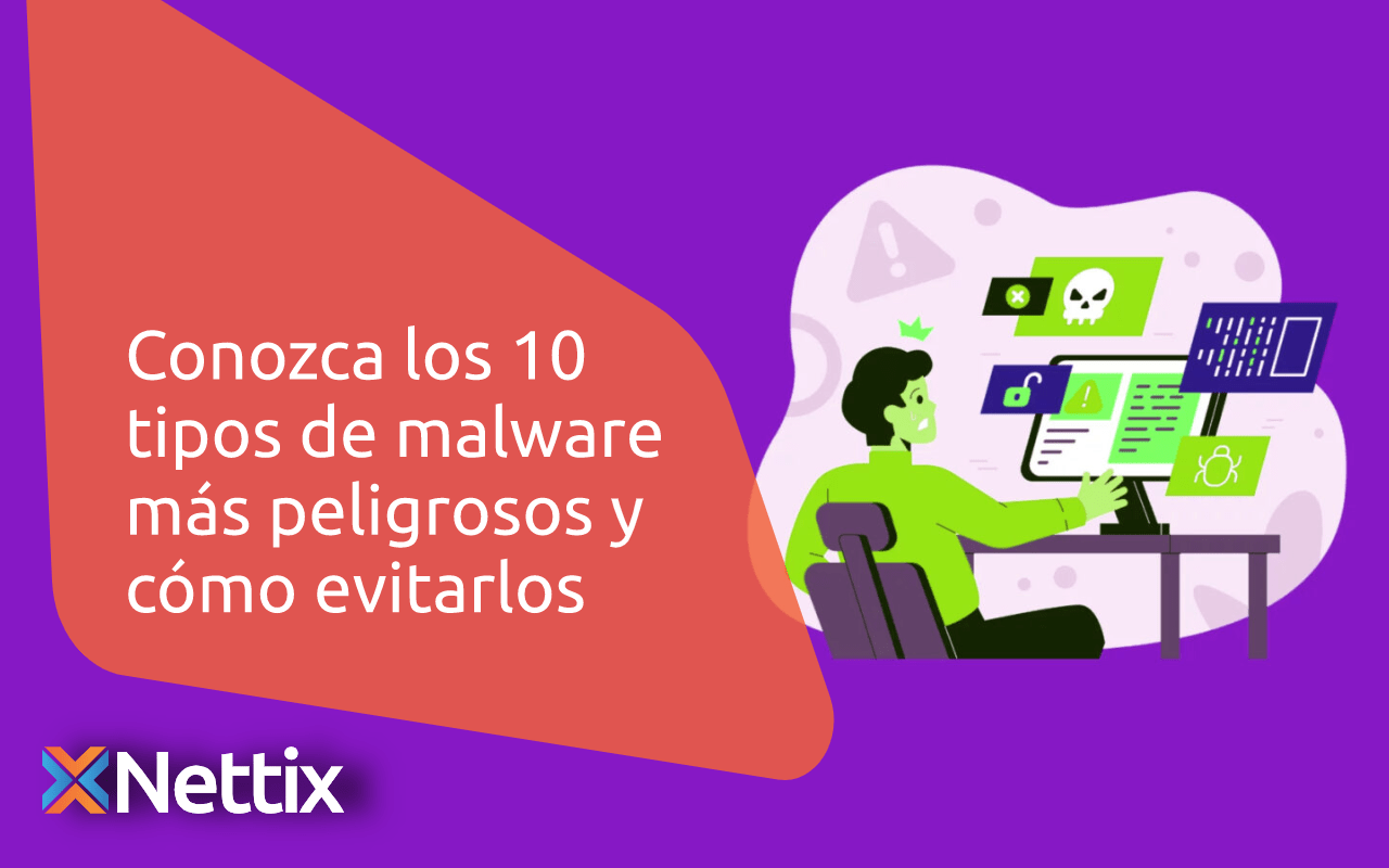 Conozca los 10 tipos de malware más peligrosos y cómo evitarlos